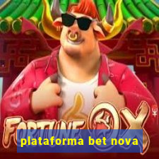 plataforma bet nova